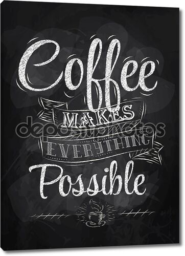 Плакат надпись кофе делает все возможное